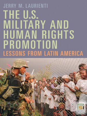 cover image of The U.S. Military and Human Rights Promotion